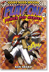 Play On ! Power Pop Heroes Volume 1
