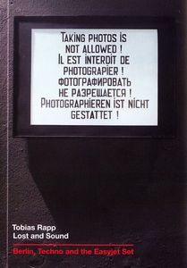 Lost and Sound: Berlin, Techno and the Easyjet Set