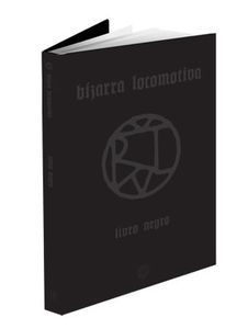 Bizarra Locomotiva - Livro Negro