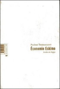 Economie Eskimo, Le rêve De Zappa