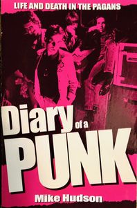 Diary Of A Punk: Life And Death In The Pagans