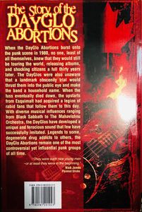Argh Fuck Kill: The Story Of The Dayglo Abortions