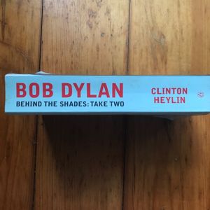 Bob Dylan Behind the Shades: the Biography - Take Two