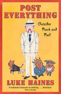 Post Everything: Outsider Rock and Roll 1997-2005