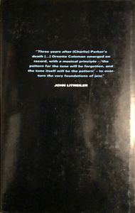 Ornette Coleman: The Harmolodic Life