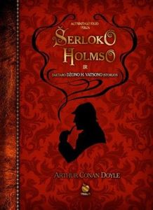 Šerloko Holmso ir daktaro Džono H. Vatsono istorijos
