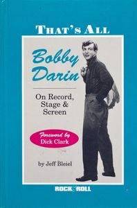 That’s All: Bobby Darin on Record, Stage & Screen