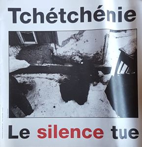 Tchétchénie - Le silence tue