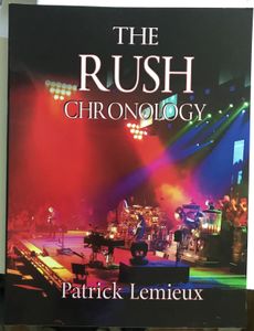 The Rush Chronology-The Recording & Release History Of The Band
