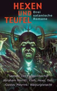 Hexen und Teufel - Drei satanische Romane