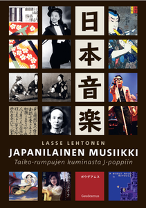 Japanilainen musiikki. Taiko-rumpujen kuminasta J-poppiin