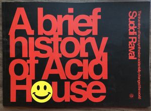 A Brief History of Acid House