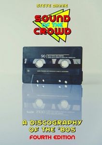 Sound of the Crowd: a Discography of the '80s