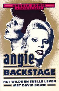 Angie Backstage - Het Wilde En Snelle Leven Met David Bowie