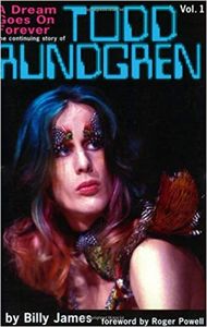 A Dream Goes on Forever: The Continuing Story of Todd Rundgren Vol. 1