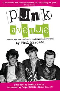 Punk Avenue: Inside the New York City Underground 1972-1982