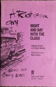 A Riot of Our Own: Night and Day with The Clash
