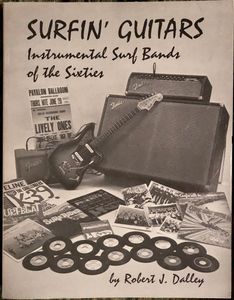 Surfin' Guitars: Instrumental Surf Bands of the Sixties