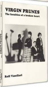 Virgin Prunes: The Faculties of a Broken Heart