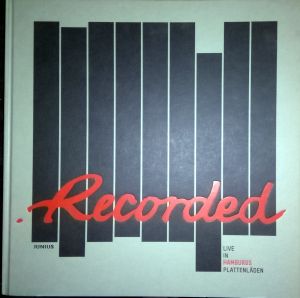 Recorded - Live In Hamburgs Plattenläden