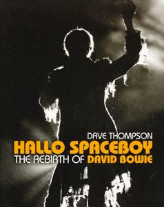 Hallo Spaceboy: The Rebirth of David Bowie