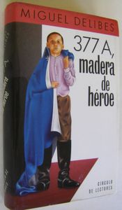 377 A, Madera De Héroe