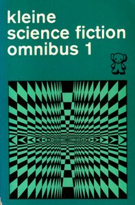 Kleine Science Fiction Omnibus 1