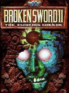 Broken Sword II: The Smoking Mirror