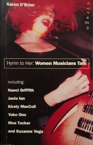 Hymn to Her: Women Musicians Talk