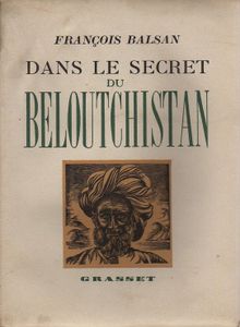 Dans Le Secret Du Beloutchistan