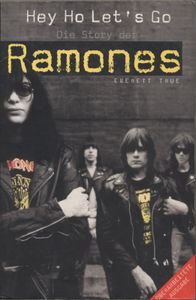 Hey Ho, Let's Go - Die Story der Ramones