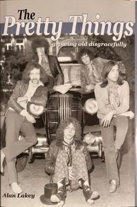 The Pretty Things: Growing Old Disgracefully