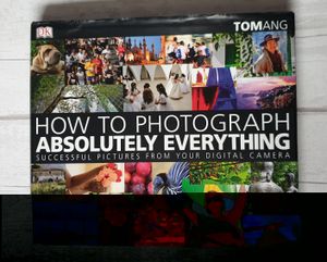How to Photograph Absolutely Everything