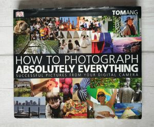 How to Photograph Absolutely Everything