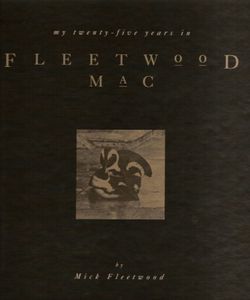 My Twenty-Five Years In Fleetwood Mac