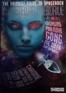 Interstellar Overdrive - The Shindig! Guide To Spacerock