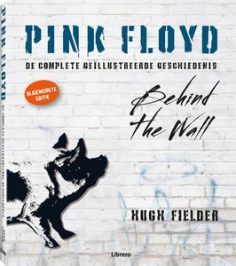 pink floyd de complete geillustreerde geschiedenis