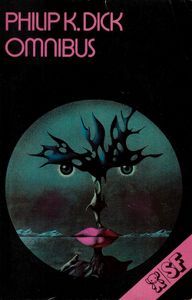 Philip K. Dick Omnibus