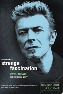 Strange Fascination David Bowie The Definitive Story