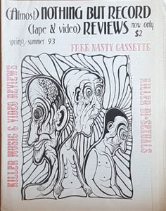 (Almost) Nothing But Record (tape & video) Reviews Spring/Summer 93