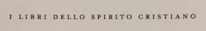 I Libri Dello Spirito Cristiano (BUR)