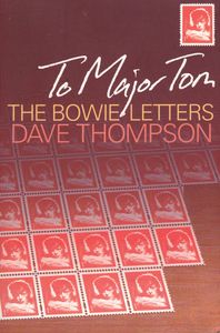 To Major Tom : The Bowie Letters