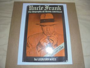 Uncle Frank: The Biography of Frank Costello