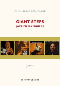 Giant Steps - Jazz en 100 figures
