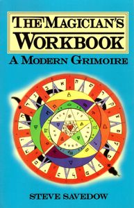 The Magician's Workbook - A Modern Grimoire