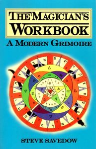 The Magician's Workbook - A Modern Grimoire