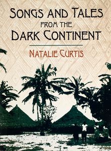 Songs and Tales from the Dark Continent