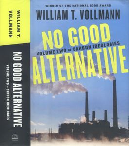 Carbon Ideologies, Volume 2: No Good Alternative