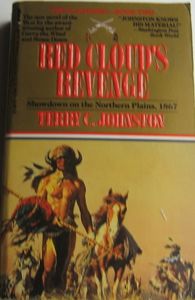 Red Cloud's Revenge: Showdown On The Northern Plains, 1867