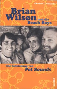 Brian Wilson und die Beach Boys: Die Entstehung von Pet Sounds